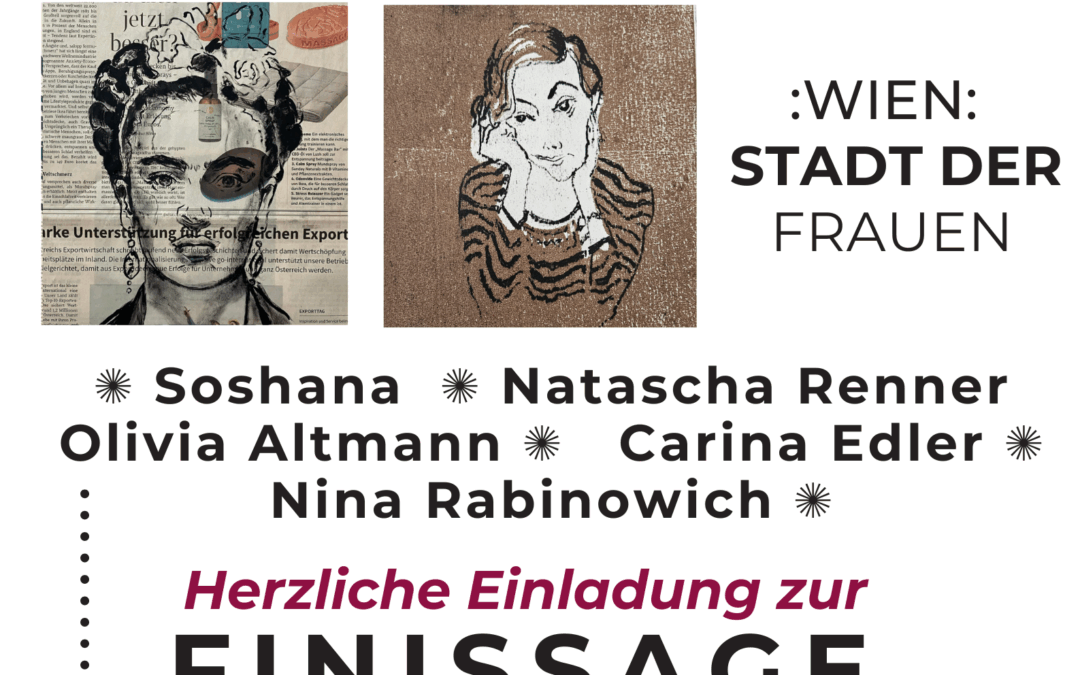 Ausstellung :WIEN:  STADT DER FRAUEN , im Kunstsalon 23